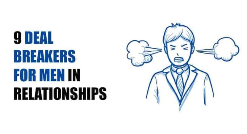 9 Deal Breakers For Men In Relationships • Relationship Rules