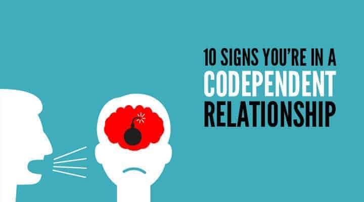 10 Signs Youre In A Codependent Relationship