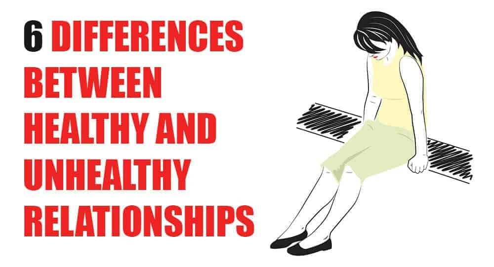 differences between healthy and unhealthy relationships