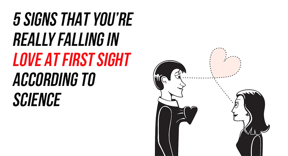5 Signs That You're Really Falling In Love At First Sight According To Science • Relationship Rules