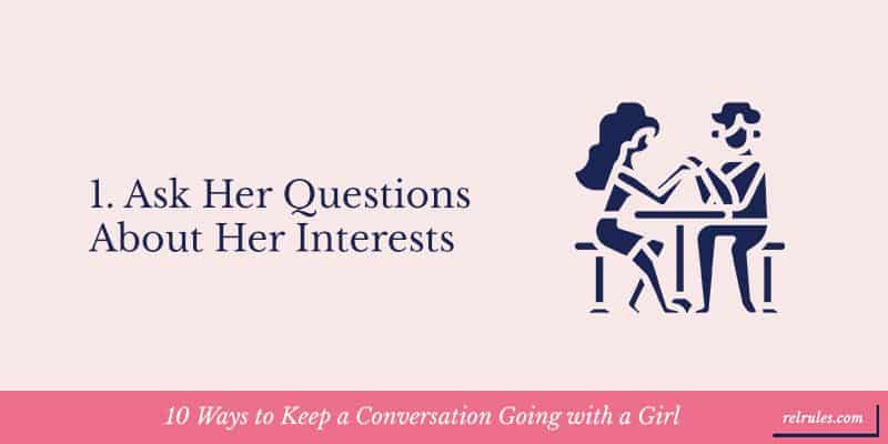 10 Ways to Keep a Conversation Going with a Girl