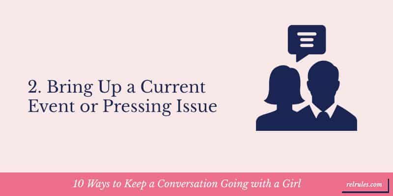 10 Ways to Keep a Conversation Going with a Girl